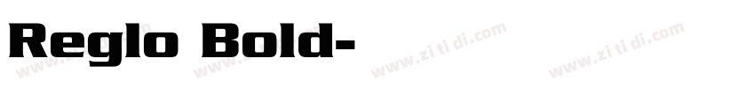 Reglo Bold字体转换